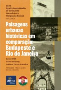 PAISAGENS URBANAS HISTÓRICAS EM COMPARAÇÃO: Budapeste e Rio de Janeiro